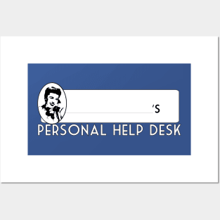 Personal Help Desk Posters and Art